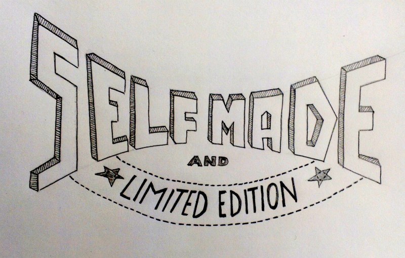 Self Made & Limited Edition